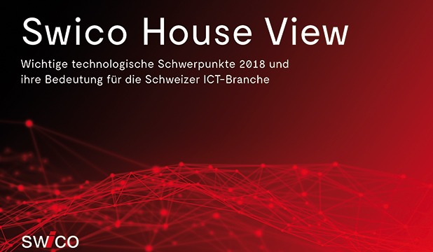 Swico House View - die acht wichtigsten Branchentrends